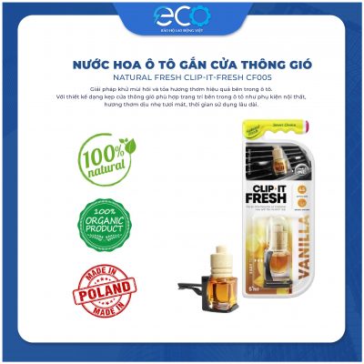 Dầu thơm ô tô gắn cửa thông gió Natural Fresh Clip It Fresh - Hương Valina 5ml