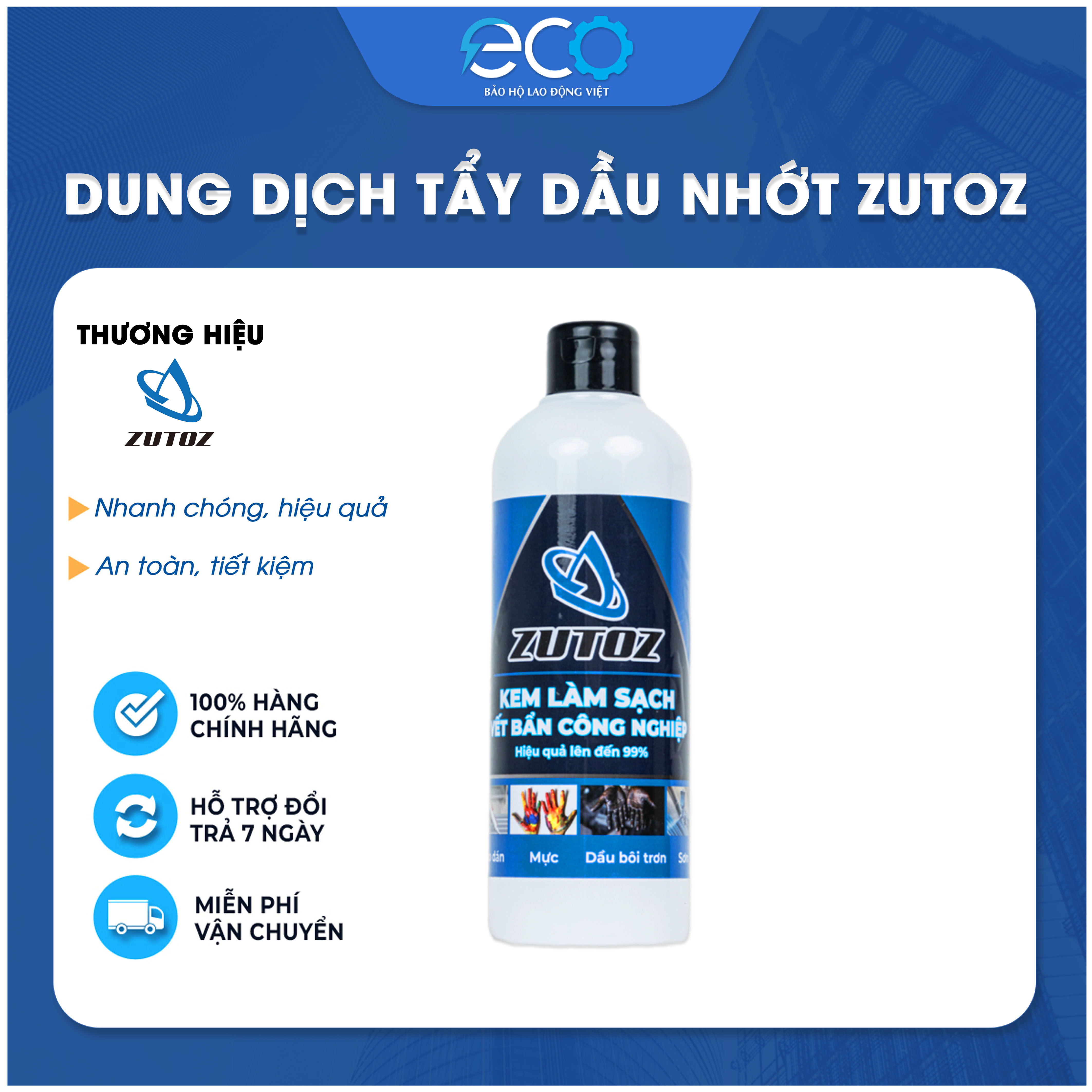 Dung dịch rửa tay sơn, dầu, màu ZUTOZ chuyển tẩy rửa các vết bẩn sơn màu, mực in, keo dán, dầu nhớt, hắc ín